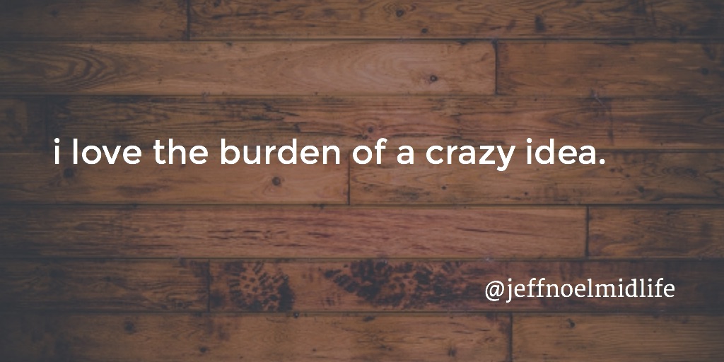 quote about crazy ideas